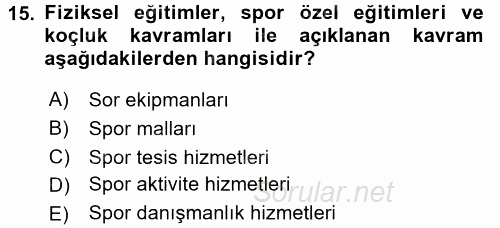 Spor Yönetimi 2016 - 2017 Dönem Sonu Sınavı 15.Soru