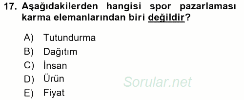 Spor Yönetimi 2016 - 2017 Dönem Sonu Sınavı 17.Soru