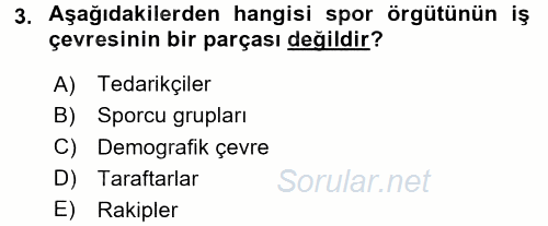 Spor Yönetimi 2016 - 2017 Dönem Sonu Sınavı 3.Soru