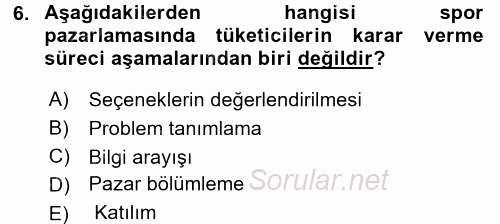 Spor Yönetimi 2016 - 2017 Dönem Sonu Sınavı 6.Soru