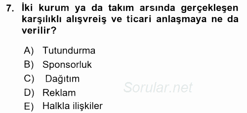 Spor Yönetimi 2016 - 2017 Dönem Sonu Sınavı 7.Soru