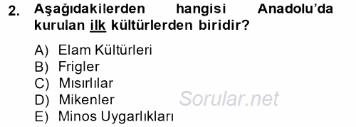 Kültür Tarihi 2014 - 2015 Tek Ders Sınavı 2.Soru