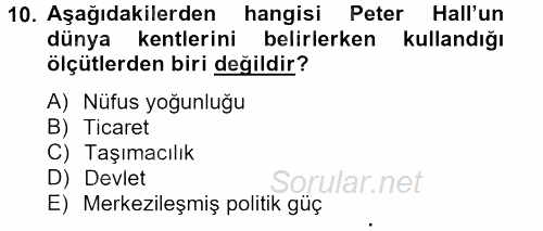 Kent Sosyolojisi 2013 - 2014 Tek Ders Sınavı 10.Soru