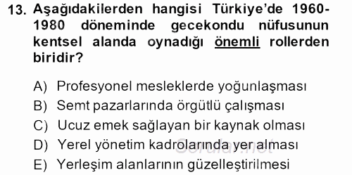 Kent Sosyolojisi 2013 - 2014 Tek Ders Sınavı 13.Soru