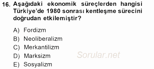 Kent Sosyolojisi 2013 - 2014 Tek Ders Sınavı 16.Soru