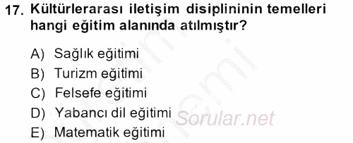 Kültürlerarası İletişim 2013 - 2014 Dönem Sonu Sınavı 17.Soru