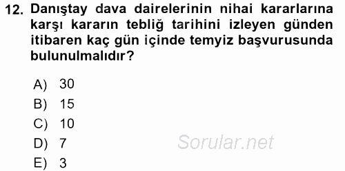 Vergi Yargılaması Hukuku 2016 - 2017 Dönem Sonu Sınavı 12.Soru