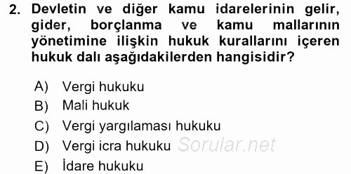 Vergi Yargılaması Hukuku 2016 - 2017 Dönem Sonu Sınavı 2.Soru