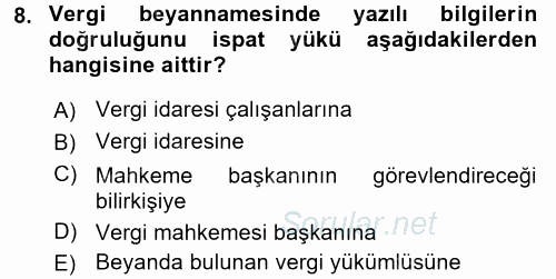 Vergi Yargılaması Hukuku 2016 - 2017 Dönem Sonu Sınavı 8.Soru