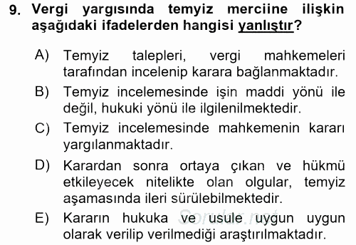 Vergi Yargılaması Hukuku 2016 - 2017 Dönem Sonu Sınavı 9.Soru