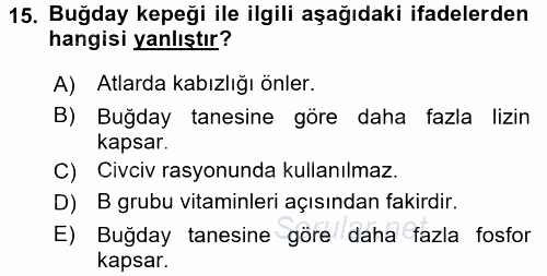 Temel Yem Bilgisi ve Hayvan Besleme 2016 - 2017 Ara Sınavı 15.Soru