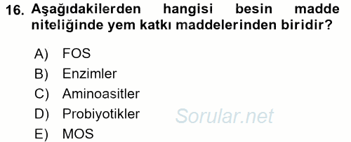 Temel Yem Bilgisi ve Hayvan Besleme 2016 - 2017 Ara Sınavı 16.Soru