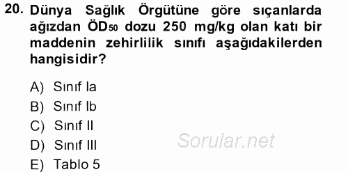 Temel Veteriner Farmakoloji ve Toksikoloji 2014 - 2015 Dönem Sonu Sınavı 20.Soru