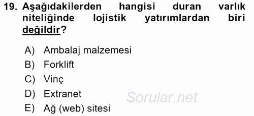 Lojistik Maliyetleri ve Raporlama 1 2017 - 2018 3 Ders Sınavı 19.Soru