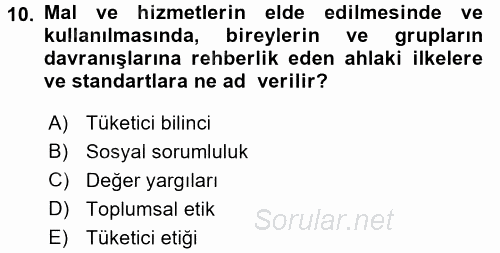 Tüketim Bilinci ve Bilinçli Tüketici 2016 - 2017 3 Ders Sınavı 10.Soru