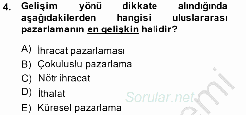 Uluslararası Pazarlama 2014 - 2015 Ara Sınavı 4.Soru