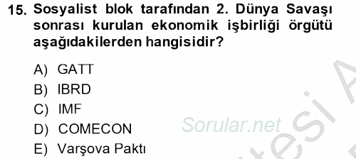 Uluslararası Ekonomi Politik 2014 - 2015 Ara Sınavı 15.Soru