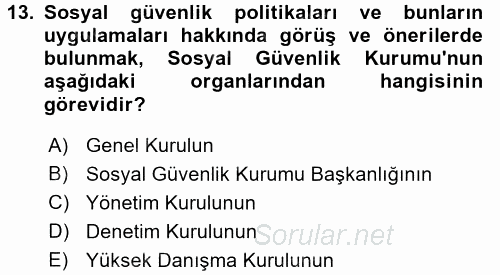 İş Ve Sosyal Güvenlik Hukuku 2016 - 2017 Dönem Sonu Sınavı 13.Soru