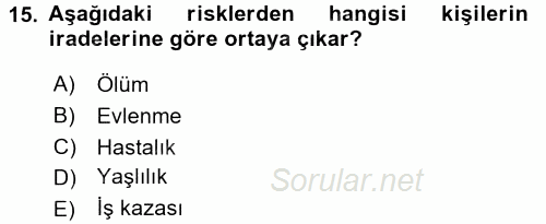 İş Ve Sosyal Güvenlik Hukuku 2016 - 2017 Dönem Sonu Sınavı 15.Soru