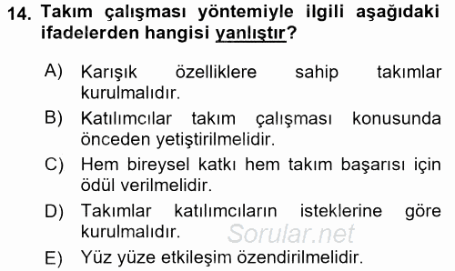 İşletmelerde Eğitim ve Geliştirme 2016 - 2017 Ara Sınavı 14.Soru