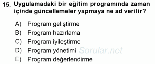 İşletmelerde Eğitim ve Geliştirme 2016 - 2017 Ara Sınavı 15.Soru