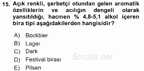 İçecek Bilgisi 2016 - 2017 Dönem Sonu Sınavı 15.Soru