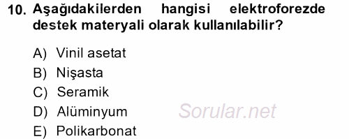 Veteriner Laboratuvar Teknikleri ve Prensipleri 2014 - 2015 Dönem Sonu Sınavı 10.Soru