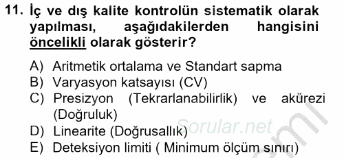 Veteriner Laboratuvar Teknikleri ve Prensipleri 2014 - 2015 Dönem Sonu Sınavı 11.Soru