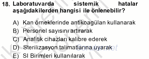 Veteriner Laboratuvar Teknikleri ve Prensipleri 2014 - 2015 Dönem Sonu Sınavı 18.Soru
