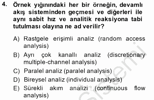 Veteriner Laboratuvar Teknikleri ve Prensipleri 2014 - 2015 Dönem Sonu Sınavı 4.Soru