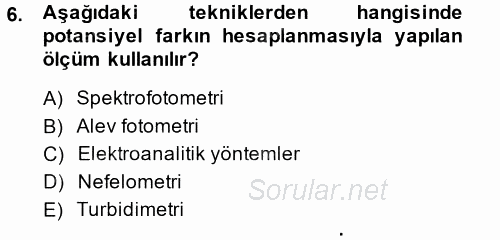 Veteriner Laboratuvar Teknikleri ve Prensipleri 2014 - 2015 Dönem Sonu Sınavı 6.Soru