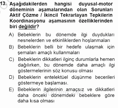 Erken Çocukluk Döneminde Gelişim 1 2012 - 2013 Dönem Sonu Sınavı 13.Soru