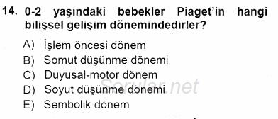 Erken Çocukluk Döneminde Gelişim 1 2012 - 2013 Dönem Sonu Sınavı 14.Soru