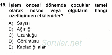Erken Çocukluk Döneminde Gelişim 1 2012 - 2013 Dönem Sonu Sınavı 15.Soru