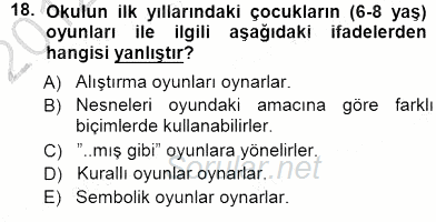 Erken Çocukluk Döneminde Gelişim 1 2012 - 2013 Dönem Sonu Sınavı 18.Soru