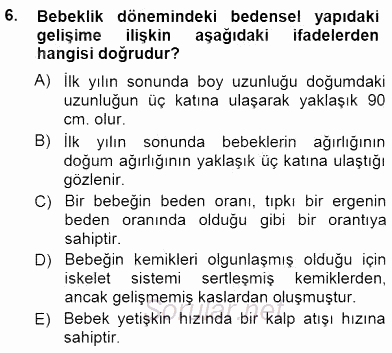 Erken Çocukluk Döneminde Gelişim 1 2012 - 2013 Dönem Sonu Sınavı 6.Soru