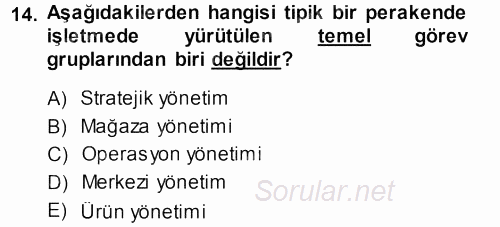 Perakende Yönetimi 2013 - 2014 Ara Sınavı 14.Soru