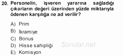Perakende Yönetimi 2013 - 2014 Ara Sınavı 20.Soru
