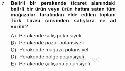 Perakende Yönetimi 2013 - 2014 Ara Sınavı 7.Soru