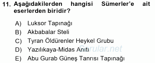 Uygarlık Tarihi 1 2017 - 2018 Ara Sınavı 11.Soru