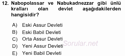 Uygarlık Tarihi 1 2017 - 2018 Ara Sınavı 12.Soru