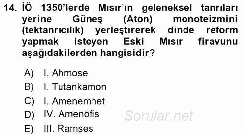 Uygarlık Tarihi 1 2017 - 2018 Ara Sınavı 14.Soru