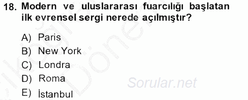 Kongre ve Etkinlik Yönetimi 2013 - 2014 Ara Sınavı 18.Soru