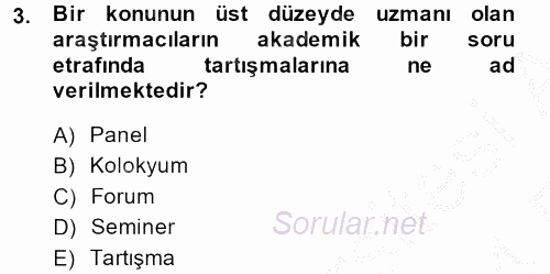 Kongre ve Etkinlik Yönetimi 2013 - 2014 Ara Sınavı 3.Soru