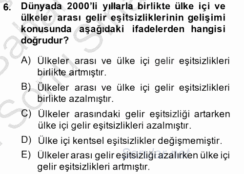 Gelir Dağılımı ve Yoksulluk 2014 - 2015 Dönem Sonu Sınavı 6.Soru