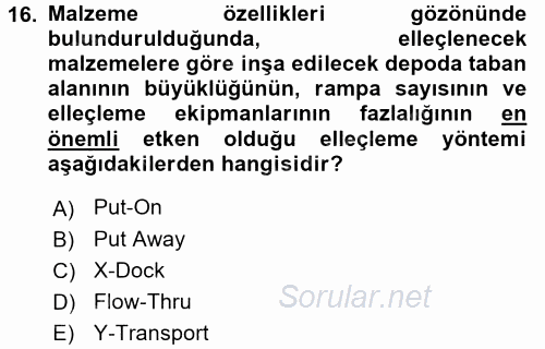 Lojistik Yönetimi 2015 - 2016 Ara Sınavı 16.Soru