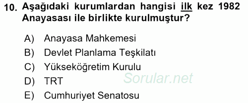 Türkiye Cumhuriyeti Siyasî Tarihi 2015 - 2016 Dönem Sonu Sınavı 10.Soru