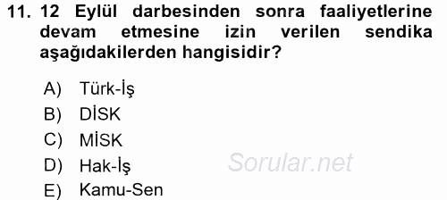 Türkiye Cumhuriyeti Siyasî Tarihi 2015 - 2016 Dönem Sonu Sınavı 11.Soru