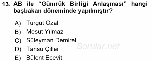 Türkiye Cumhuriyeti Siyasî Tarihi 2015 - 2016 Dönem Sonu Sınavı 13.Soru