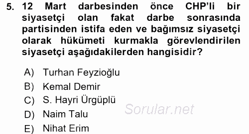 Türkiye Cumhuriyeti Siyasî Tarihi 2015 - 2016 Dönem Sonu Sınavı 5.Soru